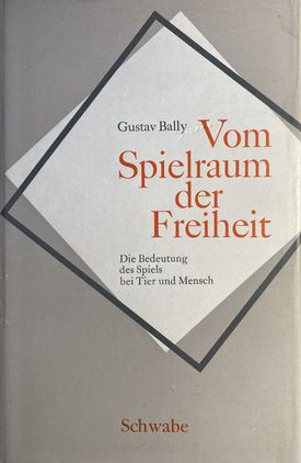 Buch: "Vom Spielraum der Freiheit", Gustav Bally, 1945 und 1966, Titel
