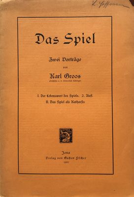Karl Gross (1922): Das Spiel - Zwei Vorträge