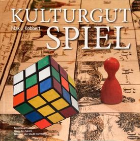Buch "Kulturgut Spiel" von Max J. Kobbert, 2. Auflage, 2018
