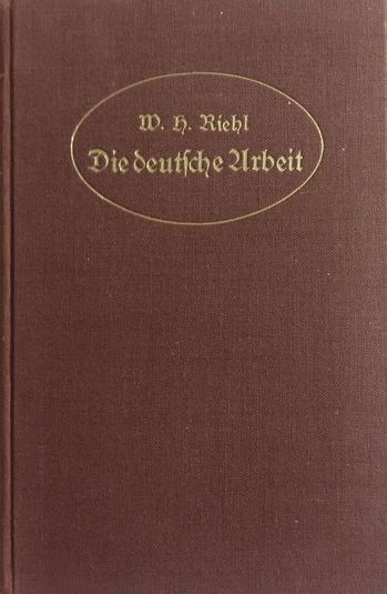 Buch "Die deutsche Arbeit" von Wilhelm Heinrich Riehl (1861, 1883)