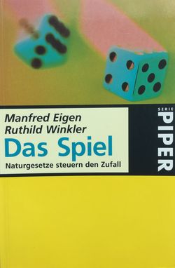 Buch: "Das Spiel - Naturgesetze steuern den Zufall", von Manfred Eigen und Ruthild Winkler, 1975 und 1996