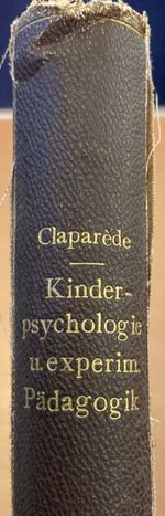 Buch: "Kinderpsychologie und experimentelle Pädagogik", von Edouard Claparede, 1905 und 1911